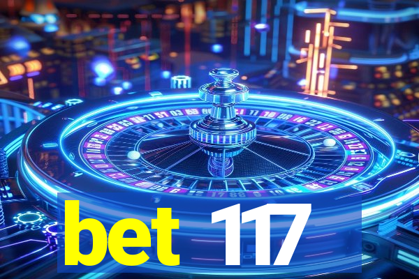 bet 117